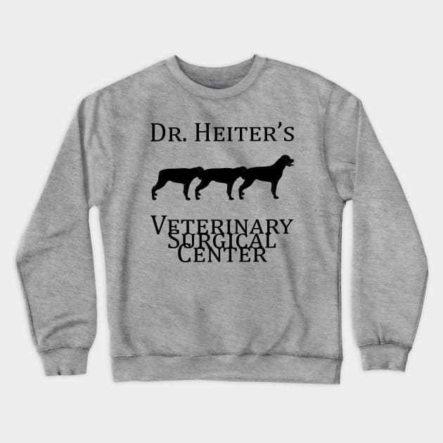 Dr. Heiter's Veterinary Surgical Center Crewneck Sweatshirt by childofthecorn